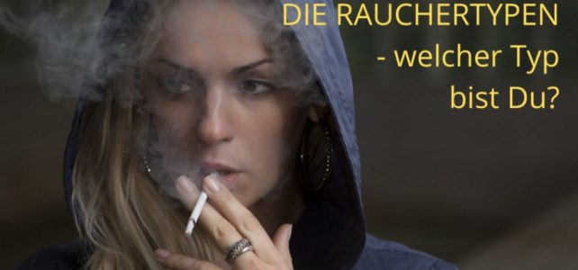 Die Rauchertypen – findest du dich dabei wieder?